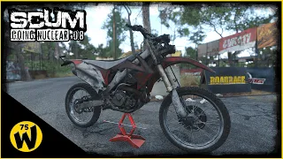 SCUM 0.8 - New Update - Mod Dirt Bike - Hand Abrasions - Pay For Fuel