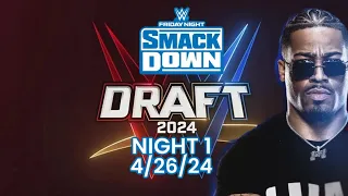 Friday Night Smackdown (4/26/24)  WWE Draft - Night 1