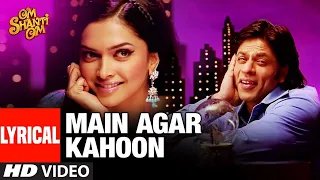 Main Agar Kahoon | Om Shanti Om | Shahrukh Khan, Deepika Padukone | Sonu Nigam, Shreya Ghosal