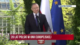 Prezydent A.Duda: Dzisiaj możemy radować się z 20-rocznicy naszego członkostwa w Unii Europejskiej!