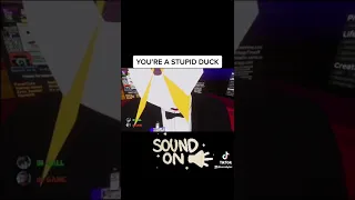 YOU’RE A STUPID DUCK [ #shorts ]