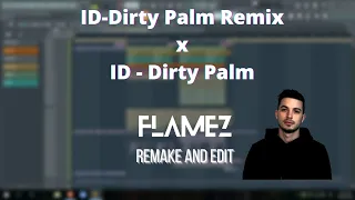 [FREE FLP] Dirty Palm - Afterglow x Flower 2.0 | Flamez Nguyen Remake and Edit