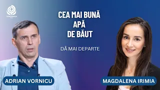 Cea mai bună apă de băut | Magdalena Irimia și Adrian Vornicu | Dă mai departe