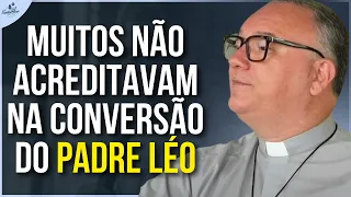 IMPRESSIONANTE CONVERSÃO DE PADRE LÉO | PADRE LÚCIO (Comunidade Bethânia)