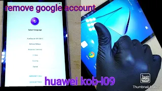 remove google account huawei kob-l09