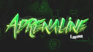 [LAYOUT #101] ADRENALINE by KrazyGFX & more | Collaboration with suscribers |  Geometry Dash 2.11