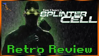 Should you play Tom Clancy's Splinter Cell in 2021? Retro Review