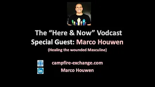 Marco Houwen - Healing the wounded Masculine.