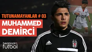 Tutunamayanlar 03 - Muhammed Demirci | Barcelona'dan 3.Lige