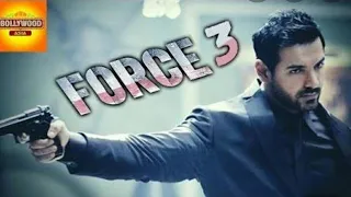 Force 3 john Abraham  full movie ।  Mr baket