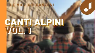 I più bei CANTI ALPINI POPOLARI - Vol. 1 - (Compilation)