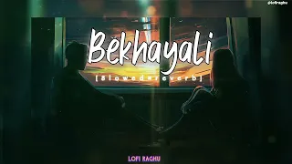 Bekhayali || Kabir Singh || lofi flip🌷[Slowed+reverb] Arijit Singh || feeling😌🎧😌 || LOFI RAGHU ||