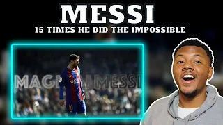 NBA Fan REACTS To | Is Lionel Messi Even Human? - 15 Times He Did The Impossible