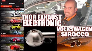 Instalamos THOR EXHAUST ELECTRONIC en Volkswagen SIROCCO | Tamscar Audio