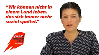 Sahra Wagenknecht: "Wir können nicht in einem Land leben, das sich immer mehr spaltet."