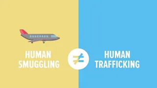 Human Trafficking vs. Human Smuggling