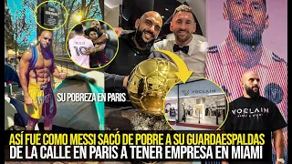 ASÍ FUE COMO MESSI SACÓ DE LA POBREZA A SU GUARDAESPALDAS DE LA CALLE A TENER EMPRESA EN MIAMI