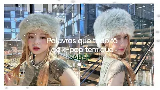 Palavras que todo o fã de KPOP tem que saber ! | Pandaru