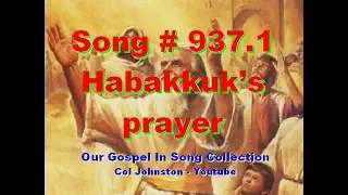 #937.1- Habakkuk's Prayer - (from Habakkuk 3)