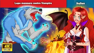 Lupo mannaro contro Vampiro 🐺 Werewolf vs Vampire | Woa Fairy Tales Italian