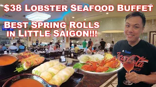 Best Spring Rolls in Little Saigon and a $38 Unlimited Lobster Buffet! Southern California Eats!