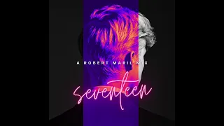 Troye Sivan - Seventeen (A Robert Maril Mix)