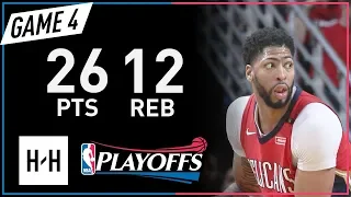 Anthony Davis Full Game 4 Highlights Warriors vs Pelicans 2018 NBA Playoffs - 26 Pts, 12 Reb!