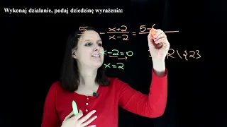 Rozszerzanie, dodawanie i odejmowanie wyrażeń wymiernych (ułamków algebraicznych)