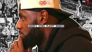 LeBron's Most Iconic Playoff Moments Ever | A Mind the Game Compilation Video