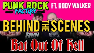 Punk Rock Factory ft. Rody Walker - Bat Out of Hell (Behind The Scenes)