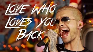 TOKIO HOTEL - "Love Who Loves You Back" (Live in Los Angeles, CA) #JAMINTHEVAN