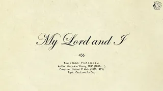 456 My Lord and I || SDA Hymnal || The Hymns Channel