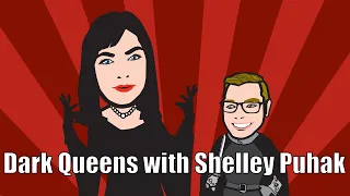 History Hack: The Dark Queens with Shelley Puhak