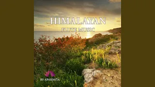 Himalayan Flute Music Epi. 87