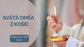 PRIAMY PRENOS SVÄTEJ OMŠE Z KOŠÍC – Nedeľa 8. 10. 2023