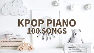 가요 피아노 100곡 나올 동안 집중해서 공부하기 #2 6HOURS Kpop piano 100 songs