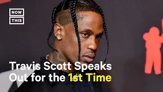 Travis Scott Speaks Out About Astroworld Tragedy