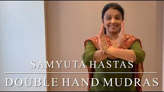 Bharatanatyam - Mudras - Samyuta Hastas or Double hand mudras tutorial