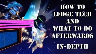How To Ledge Tech and What To Do Afterwards - In Depth Tutorial