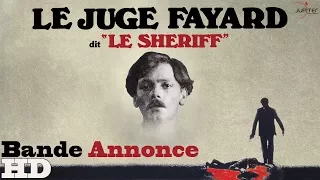 Le Juge Fayard, dit le Shériff // Bande Annonce Officielle - VF