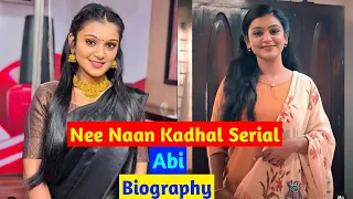 Nee Naan Kadhal Serial Actress Biography | Nee Naan Kadhal Serial