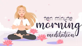 10 Minute Morning Meditation Feeling Full of Joy & Gratitude