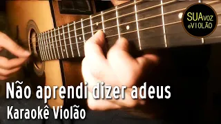 Leandro e Leonardo - Não aprendi dizer adeus -  Karaokê Violão