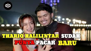 Baru Putus dari Fuji, Thariq Halilintar Sudah Punya Pacar Baru?