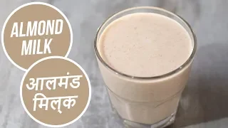 Almond Milk | आलमंड मिल्क | Vegan Recipes | Sanjeev Kapoor Khazana