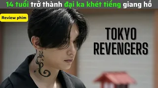 Tóm Tắt Phim: Tokyo Revengers Live Action (2021)|| review phim: Phục Thù Cuộc Đời