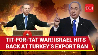 Netanyahu Retaliates Erdogan's Export Ban; Israel Rejects Turkey's Airdrop Request In Gaza | Details