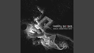 Reality Senses