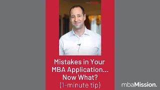 I Made A Mistake In My MBA Application...What Now? | #shorts