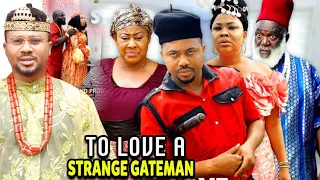 To Love A Strange Gateman "Complete Season 5&6- MIKE GODSON 2022 Trending Nigerian Movie